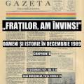 Conferință „FRAȚILOR, AM ÎNVINS!”. Oameni și istorie în 22 decembrie 1989